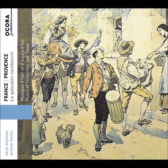 Outhere Michel Montanaro, Ensemble De Flutets-Tambourins - France-Provence, Le Galoubet-Tambourin, Music of Yesterday and Today (CD)