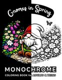 Gnomes in Spring: Mirrored Monochrome Coloring Book Featuring Whimsical Spring Gnome Scenes For Adults and Teens