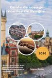 Guide Prague Road Trip Guide 2026