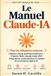 Le Independently Published Le Manuel Claude-IA Paperback