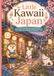 Little Kawaii Japan: Color Cute Shops, Sweet Cafés & Cozy Japanese Streets