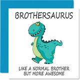 Verjaardagskaarten Brothersaurus Verjaardagskaarten voor broer - Verjaardagskaart van zus of stiefbroer, gelukkige verjaardag broer, dinosaurus verjaardagskaart cadeau, 145mm x 145mm seizoensgebonden broer of zus grappige wenskaarten geschenken