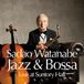 Jazz Sadao Watanabe Jazz & Bossa (CD)