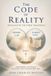 The Independently Published The CODE of REALITY REVEALED BY THE THREE TRADITIONS Paperback