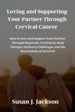 Loving and Supporting Your Partner Through Cervical Cancer