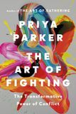 The Art of Fighting: The Transformative Power of Conflict Paperback