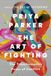 The Art of Fighting: The Transformative Power of Conflict Paperback