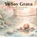 Yo Soy Grava: Un Cuento Sobre una Pequeña Roca con un Gran Propósito