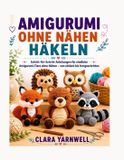 Amigurumi Ohne Nähen Häkeln