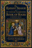 The Radiant Treasury of 15th-Century Illumination: Book of Hours (Lewis E 113) – The Ultimate Restored Masterpiece Edition