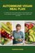 Autoimmune Mindplusfood Autoimmune Vegan Meal Plan