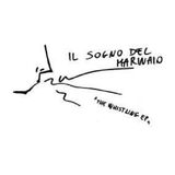 Bertus Distributie Il Sogno del Marinaio Whistling Ep (Random White Or Black Vinyl) (Rsd)