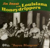 Konkurrent Arhoolie Records Jim Smoak & The Louisiana Honydrippers - Bayou Bluegrass (CD)