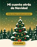 Mon Calendrier de l'Avent: 24 jours de coloriage jusqu'à Noël
