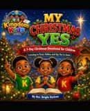 My Christmas Yes: A Kingdom Kids Christmas Devotional for Children