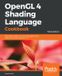 OpenGL Libri GmbH OpenGL 4 Shading Language Cookbook - Third Edition