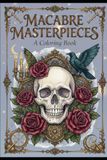 Macabre Masterpieces: A Collection of Dark Delights