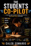 The Student's Co-Pilot S³: Study Smart Synergy for Ethical AI Use, Academic Integrity, and Lifelong Success