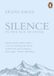 Silence: Penguin Books Limited Silence: In the Age of Noise Paperback