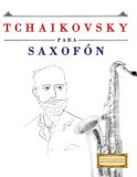 Tchaikovsky E.C. Masterworks Tchaikovsky para Saxofón