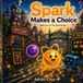 Spark Libri GmbH Spark Makes a Choice