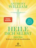 Heile Anthony William Heile dich selbst