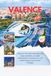 Valence Guide de voyage 2026