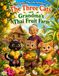 The Three Cats Grandma's Thai Fruit Farm: Volume 3