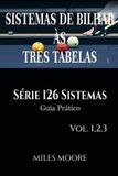 Sistemas Bol Série 126 Sistemas- Sistemas De Bilhar Às Três Tabelas - Série 126 Sistemas - Vol. 1,2,3