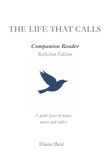 The Life That Calls Companion Reader: A Reflection Companion for The Life That Calls: When Belonging Isn’t Enough