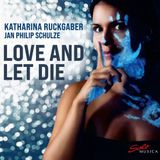 Outhere Katharina Ruckgaber, Jan Philip Schulze - Love And Let Die (CD)