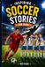 Inspiring Soccer Stories For Kids