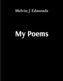 My Poems: A Collection of Personal Reflections