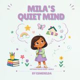 Mila's Quiet Mind: A Different Brain Story About Daydreamers