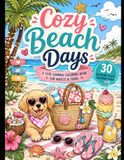 Cozy Beach Days: A Cute Summer Coloring Book for Adults & Teens