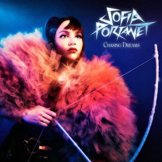 Chasing Sofia Portanet - Chasing Dreams