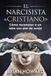 EL NARCISISTA 《CRISTIANO》: Cómo reconocer a un lobo con piel de oveja