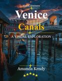 Venice Canals: Romantic Waterways & Floating Dreams – A Visual Journey Through the Heart of La Serenissima