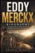 Eddy Merckx Biography: The Inspiring Story of a Rider Who Turned Relentless Determination Into Greatness