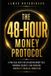 The 48 Hours The 48-Hour Money Protocol Paperback