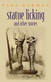 Statue Libri GmbH Statue licking and other stories Paperback