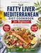 Fatty Liver Mediterranean Diet Cookbook for Beginners