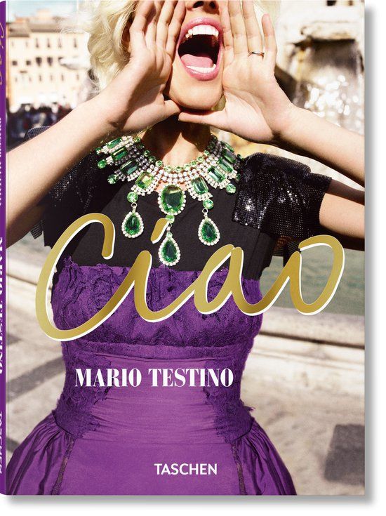 Mario Testino: Ciao Hardcover
