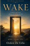 WAKE