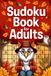 Sudoku Book for Adults: Weekend-Ready Strategy Puzzle Workbook for Grown-Ups with Autumn Inspired