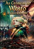 As Crônicas de Westo: A Guerra dos 100