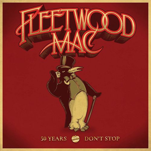 Fleetwood Mac 50 Years: Don't Stop (50 Tracks Celebrating)