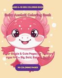Baby Axolotl Coloring Book