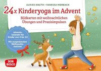 24 Don Bosco Medien GmbH 24 x Kinderyoga im Advent. Bildkarten mit weihnachtlichen Übungen und Praxisimpulsen