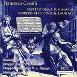 Vespero Cavalli: Vespero Delle B.V. Maria, Vespero Delli C